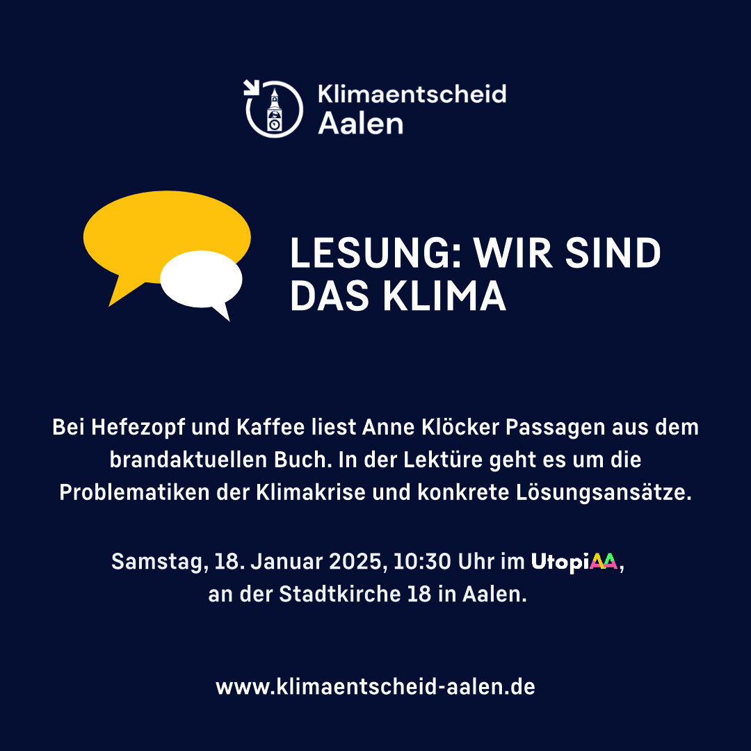 Sharepic: Lesung: Wir sind das Klima - Lesung von Anne Klöcker am 18.1.2025 um 10:30 im UtopiAA Aalen